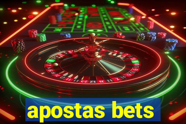 apostas bets