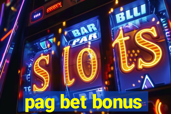 pag bet bonus