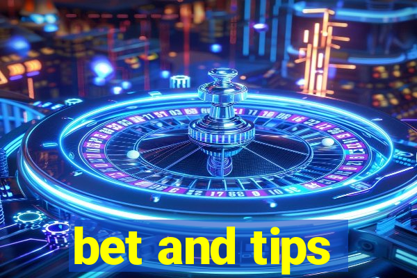 bet and tips