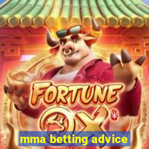 mma betting advice