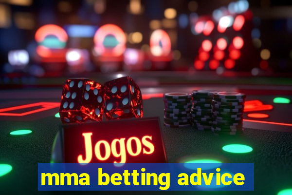 mma betting advice