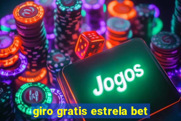 giro gratis estrela bet