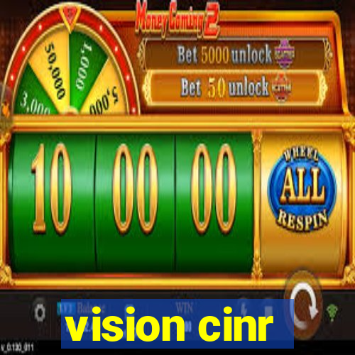 vision cinr