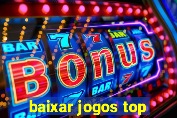 baixar jogos top