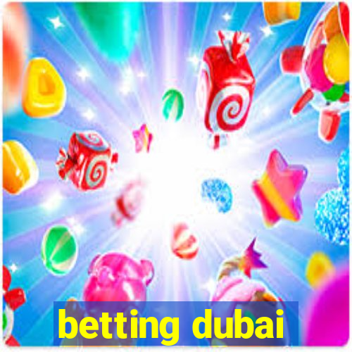 betting dubai