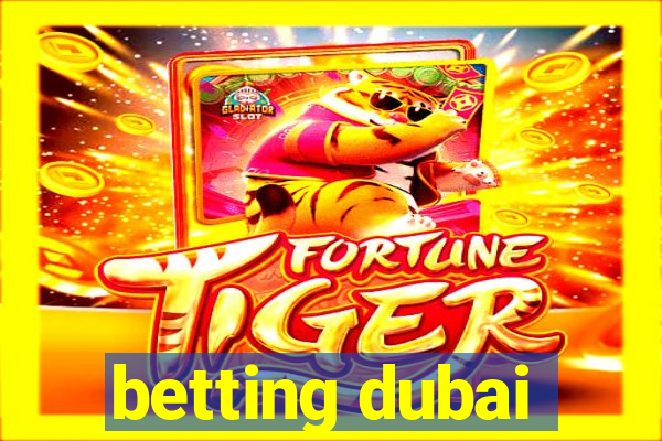 betting dubai