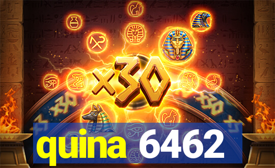 quina 6462