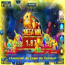 chamada de jogo de futebol