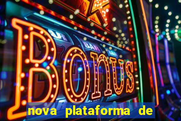 nova plataforma de jogos para ganhar dinheiro