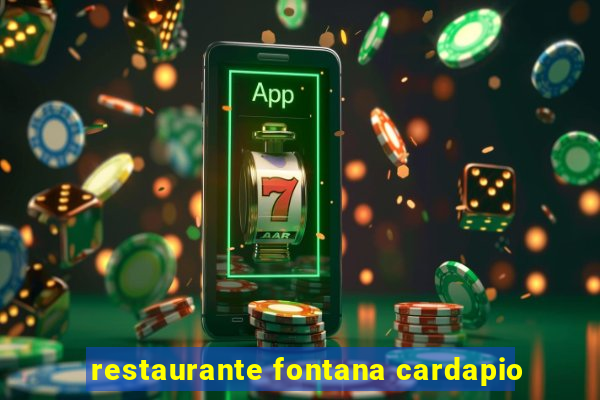 restaurante fontana cardapio