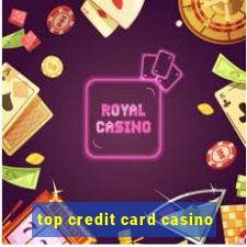 top credit card casino