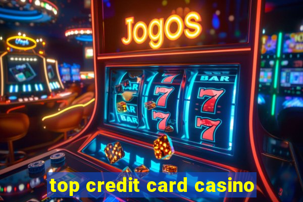 top credit card casino