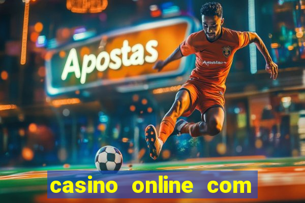 casino online com b?nus grátis