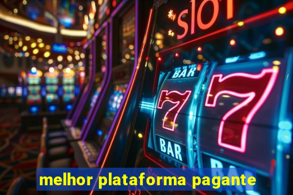 melhor plataforma pagante