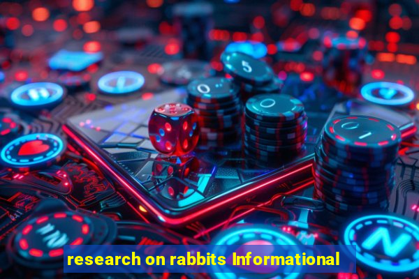 research on rabbits Informational