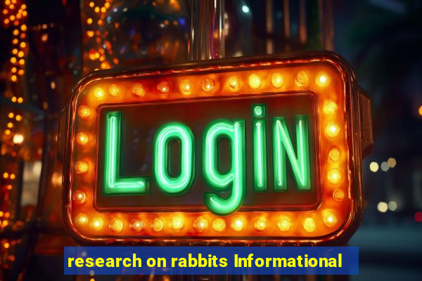 research on rabbits Informational