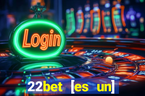 22bet [es un] casino online