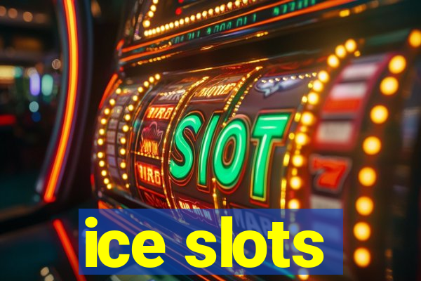 ice slots