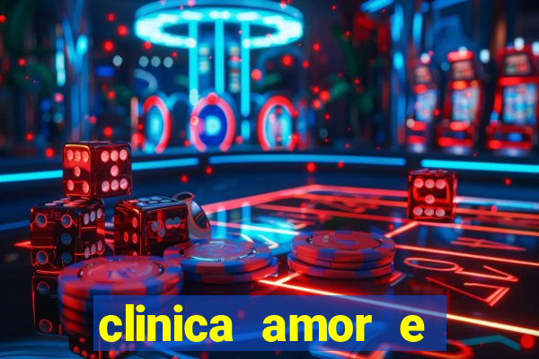 clinica amor e saude pirituba