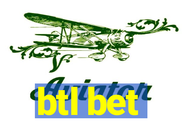 btl bet