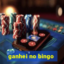 ganhei no bingo