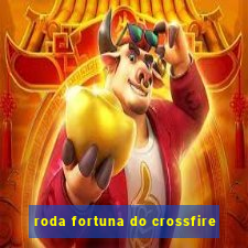 roda fortuna do crossfire