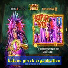 betano greek organisation