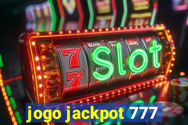 jogo jackpot 777