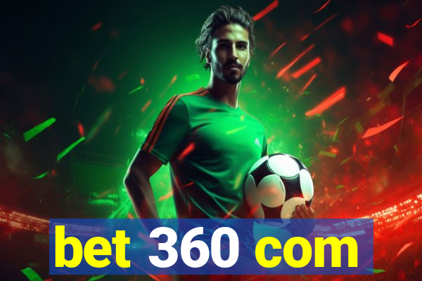 bet 360 com