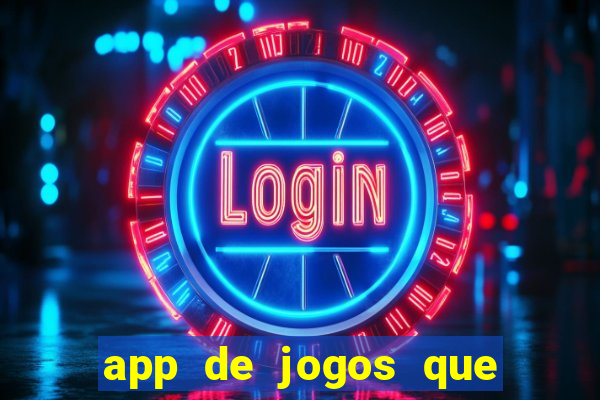 app de jogos que realmente pagam