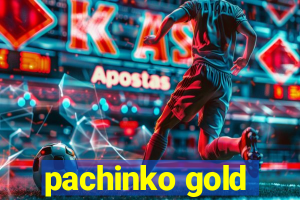 pachinko gold