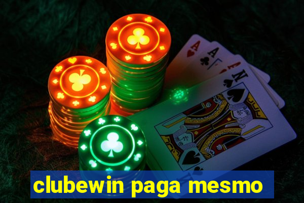 clubewin paga mesmo