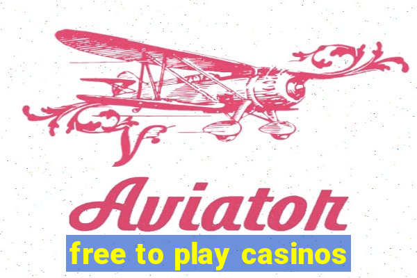 free to play casinos