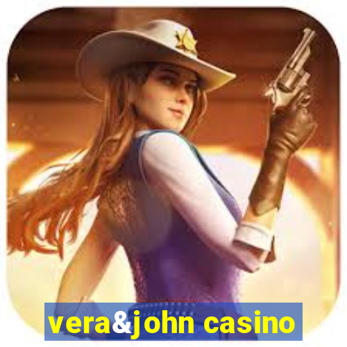 vera&john casino