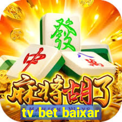 tv bet baixar