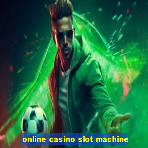 online casino slot machine