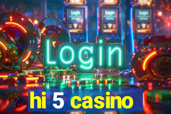 hi 5 casino