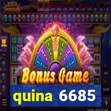 quina 6685