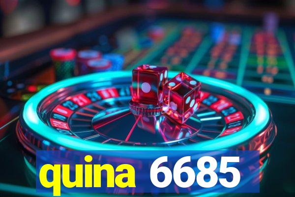 quina 6685