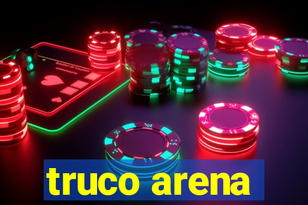 truco arena