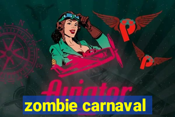 zombie carnaval