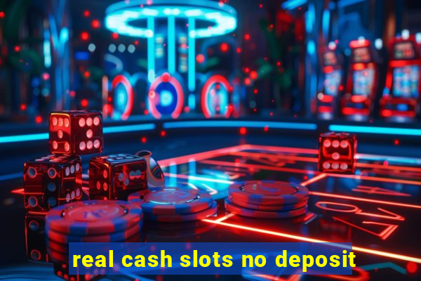 real cash slots no deposit