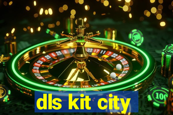 dls kit city