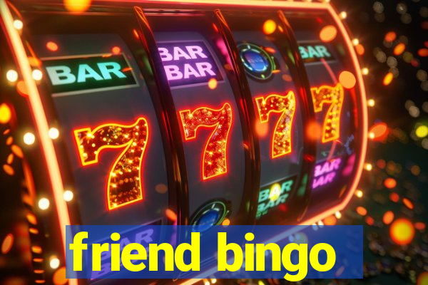 friend bingo