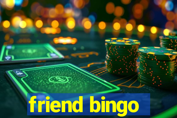 friend bingo