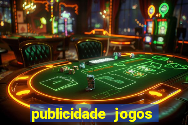 publicidade jogos de azar