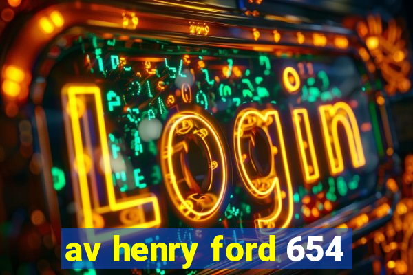 av henry ford 654