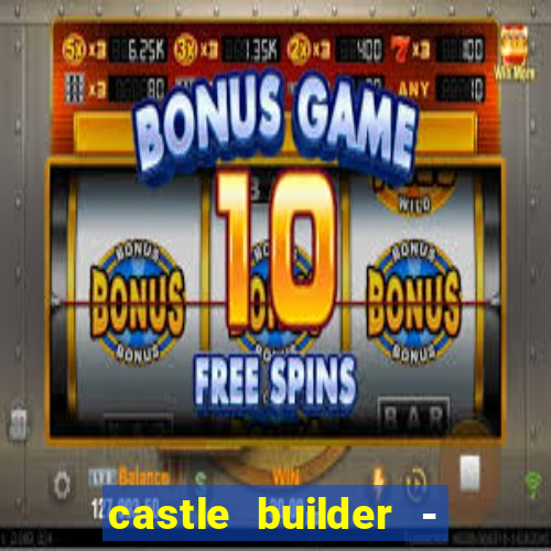 castle builder - epic slots