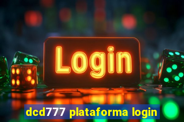 dcd777 plataforma login