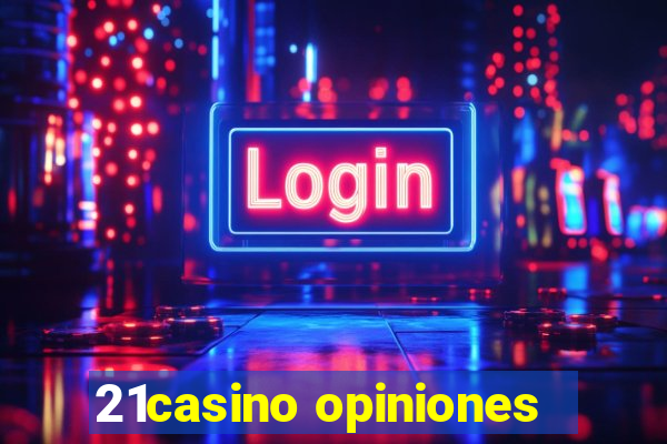 21casino opiniones